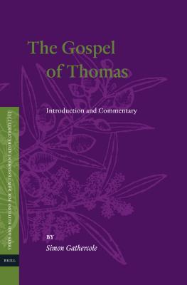 The Gospel Of Thomas Introduction And Commentary Simon Gathercole