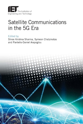 Satellite Communications In The 5g Era Shree Krishna Sharma Symeon Chatzinotas