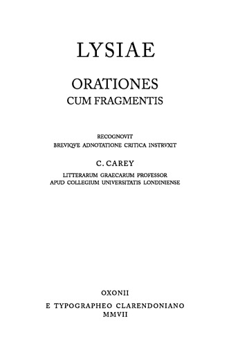 Lysiae Orationes Cum Fragmentis 2nd Carey Christopher Ed