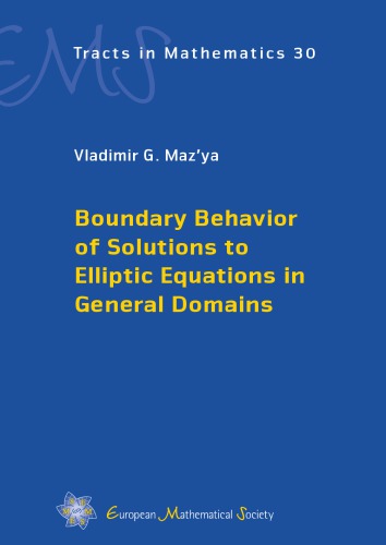Boundary Behavior Of Solutions To Elliptic Equations In General Domains Vladimir G Mazya