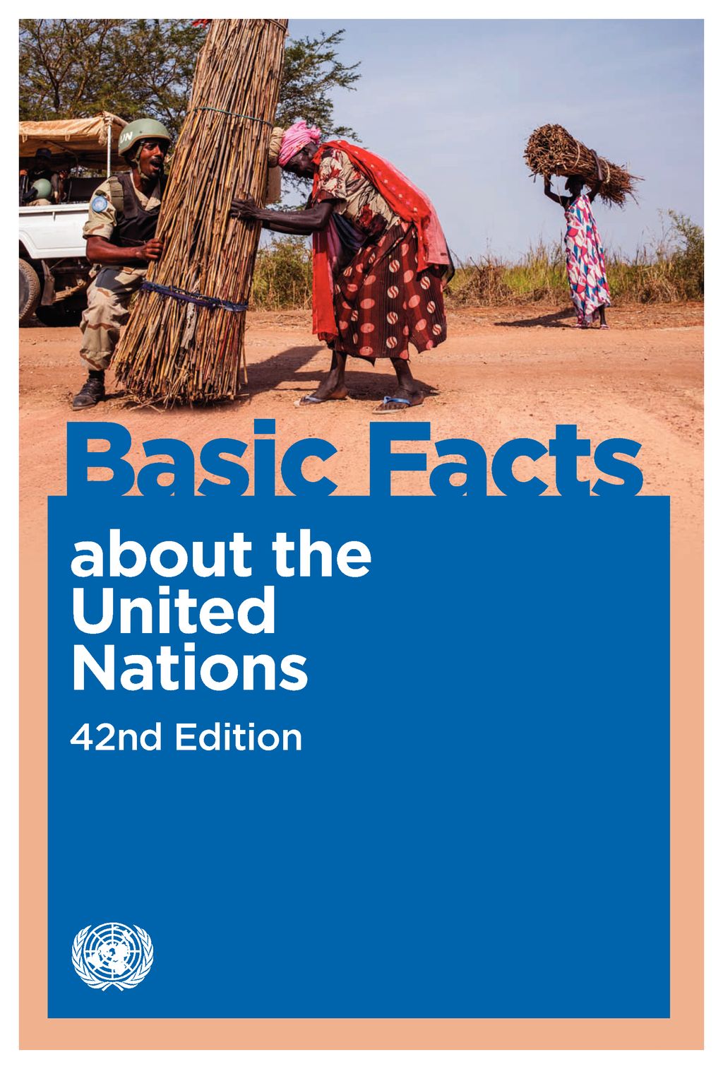 Basic Facts About The United Nations 42th Edition United Nations Department Of Public Information