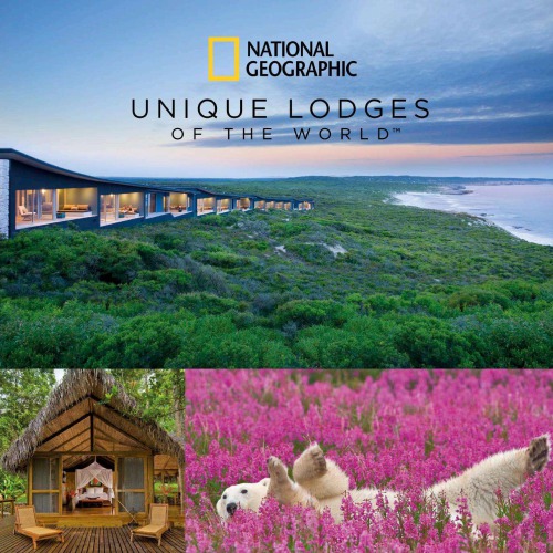 Unique Lodges Of The World Portfolio National Geographic