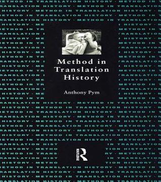 Method In Translation History Anthony Pym