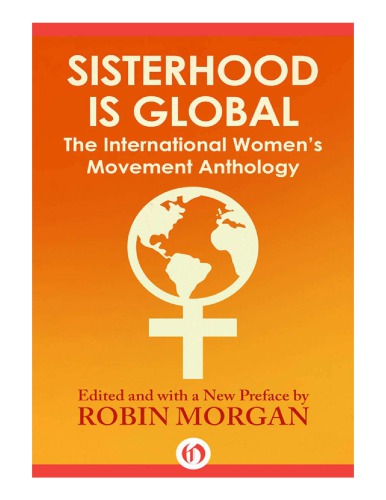 Sisterhood Is Global Robin Morgan