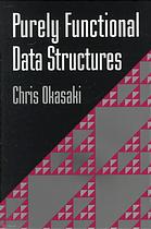 Purely Functional Data Structures 1st Okasaki Chris
