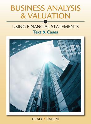 Business Analysis Valuation Using Financial Statements No Cases 5th Edition Healy