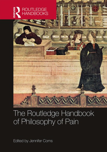 The Routledge Handbook Of Philosophy Of Pain Hardcover Jennifer Corns