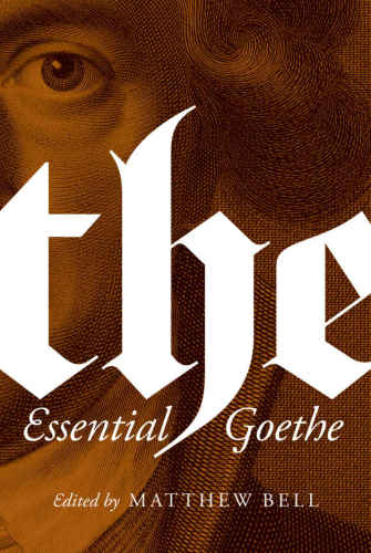 The Essential Goethe Paperback Johann Wolfgang Von Goethe
