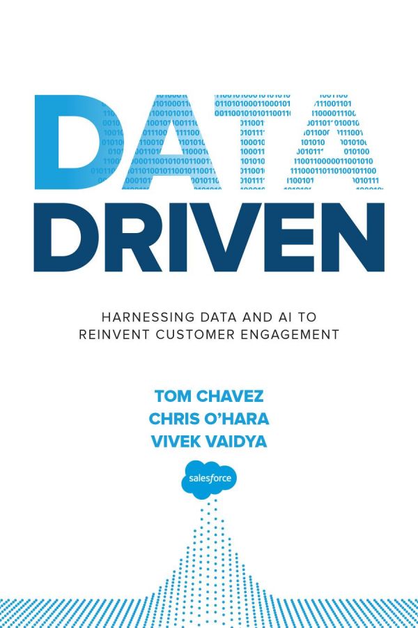 Data Driven Harnessing Data And Ai To Reinvent Customer Engagement 1st Edition Tom Chavez
