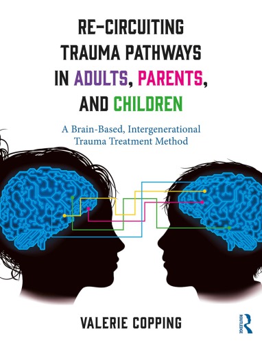 Treating Complex Trauma In 21 Sessions 1st Valerie E Copping