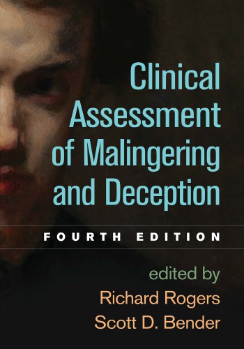 Clinical Assessment Of Malingering And Deception Fourth Edition 4th Richard Rogers