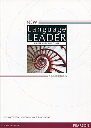New Language Leader Upper Intermediate Coursebook Paperback Mr David Cotton Mr David Falvey Simon Kent