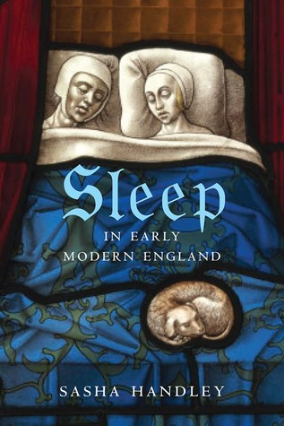 Sleep In Early Modern England Hardcover Sasha Handley