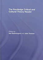 The Routledge Critical And Cultural Theory Reader Neil Badmington