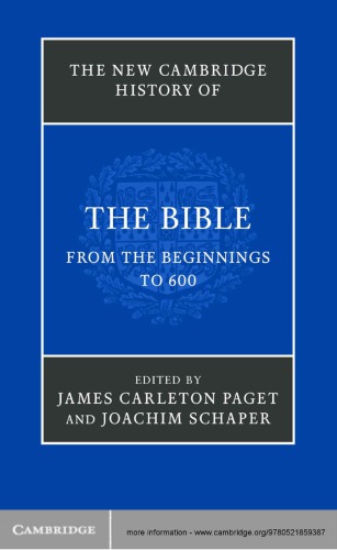 The New Cambridge History Of The Bible Volume 1 From The Beginnings To 600 James Carleton Paget Joachim Schaper