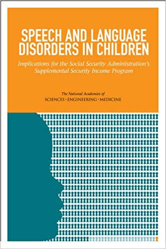 Speech And Language Disorders In Children Implications For The Social Security Administrations Supplemental Security Income Program Patti Simon