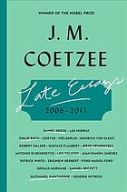 Late Essays 20062017 Coetzee J M
