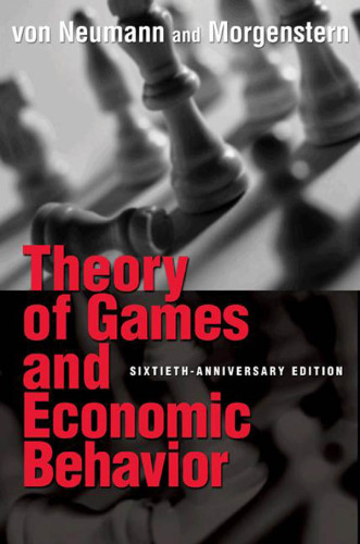 Theory Of Games And Economic Behavior 60th Anniversary Commemorative Edition John Von Neumann Oskar Morgenstern