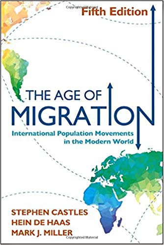 The Age Of Migration Lnternational Population Movements In The Modern World 5th Stephen Castles Hein De Haas Mark J Miller