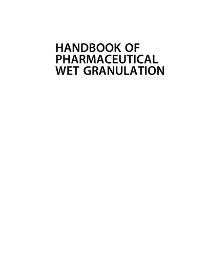 Handbook Of Pharmaceutical Wet Granulation Theory And Practice In A Quality By Design Paradigm 1st Edition Ajit S Narang
