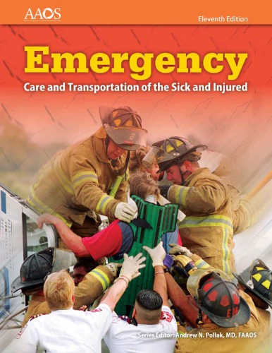 Emergency Care And Transportation Of The Sick And Injured 11th Edition Dennis Edgerly Kim D Mckenna David A Vitberg