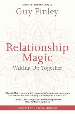 Relationship Magic Waking Up Together Guy Finley