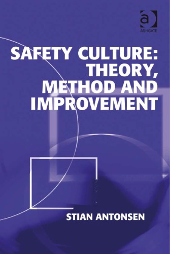 Safety Culture Theory Method And Improvement Stian Antonsen