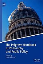 The Palgrave Handbook Of Philosophy And Public Policy 1st David Boonin