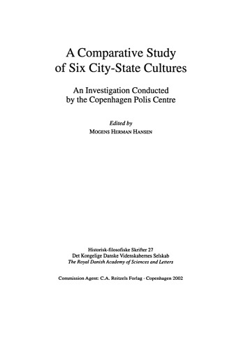 A Comparative Study Of Six Citystate Cultures Mogens Herman Hansen