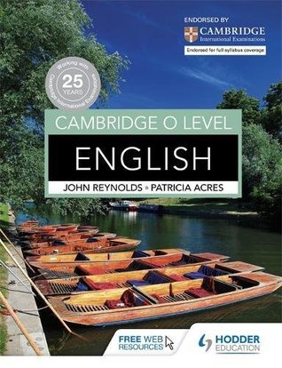 Cambridge O Level English John Reynolds