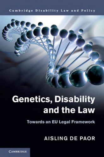 Genetics Disability And The Law Towards An Eu Legal Framework Aisling De Paor
