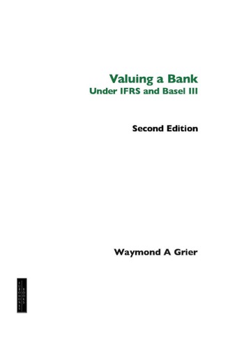Valuing A Bank Under Ifrs And Basel Iii 2 Ed Grier Waymond A