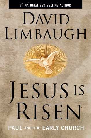 Jesus Is Risen Paul And The Early Church Hardcover David Limbaugh
