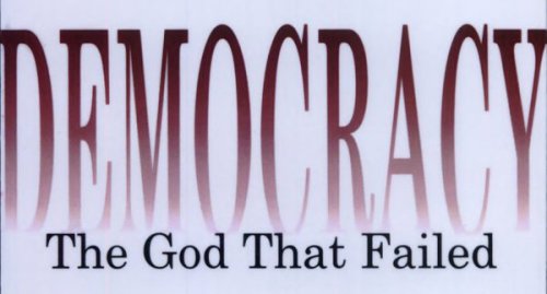 Democracythe God That Failed The Economics And Politics Of Monarchy Democracy And Natural Order Hanshermann Hoppe