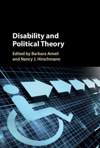 Disability And Political Theory Hardcover Barbara Arneil And Nancy J Hirschmann Eds