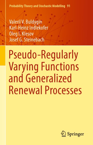 Pseudoregularly Varying Functions And Generalized Renewal Processes Valerii V Buldygin