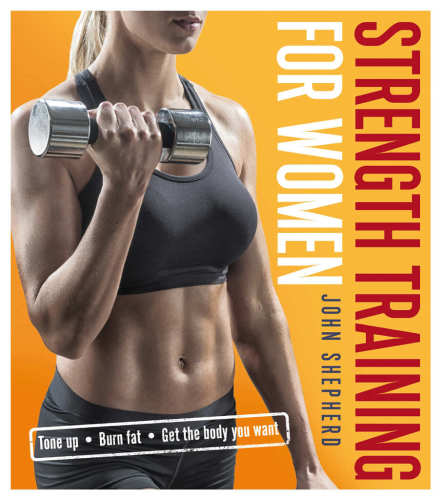 Strength Training For Women John Shepherd