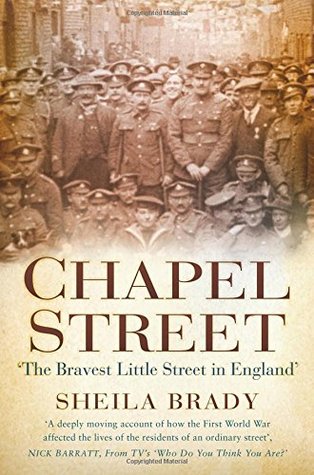 Chapel Street The Bravest Little Street In England Paperback Sheila Brady