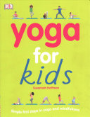 Yoga For Kids Simple First Steps In Yoga And Mindfulness Susannah Hoffman