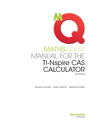 Manual For The Ti Nspire Cas Calculator Pauline Holland Shirly Griffith