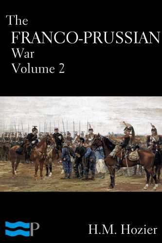 The Francoprussian War Volume 2 Hm Hozier
