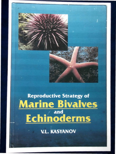 Reproductive Strategy Of Marine Bivalves And Echinoderms Kasyanov Vl