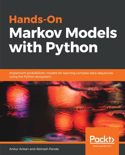 Handson Markov Models With Python Ankur Ankan Abinash Panda