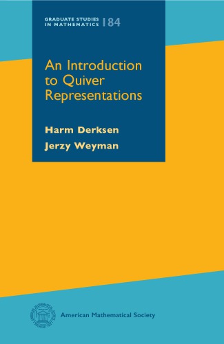 An Introduction To Quiver Representations Harm Derksenjerzy Weyman
