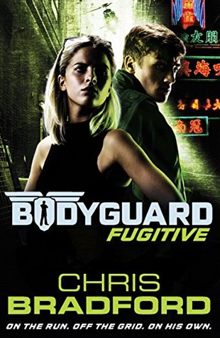 Bodyguard Fugitive 6 Kindle Edition Chris Bradford