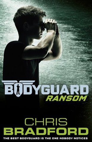Bodyguard Ransom 2 Kindle Edition Chris Bradford