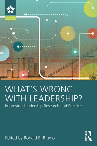 Whats Wrong With Leadership Improving Leadership Research And Practice Hardcover Ronald E Riggio