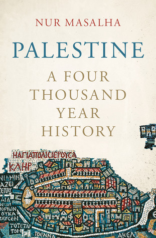 Palestine A Four Thousand Year History Hardcover Nur Masalha