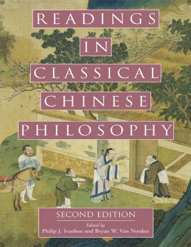 Readings In Classical Chinese Philosophy Second Edition2 Edition By Philip J Ivanhoe Editor