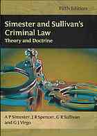 Simester And Sullivans Criminal Law Theory And Doctrine 5th Edition A P Simester